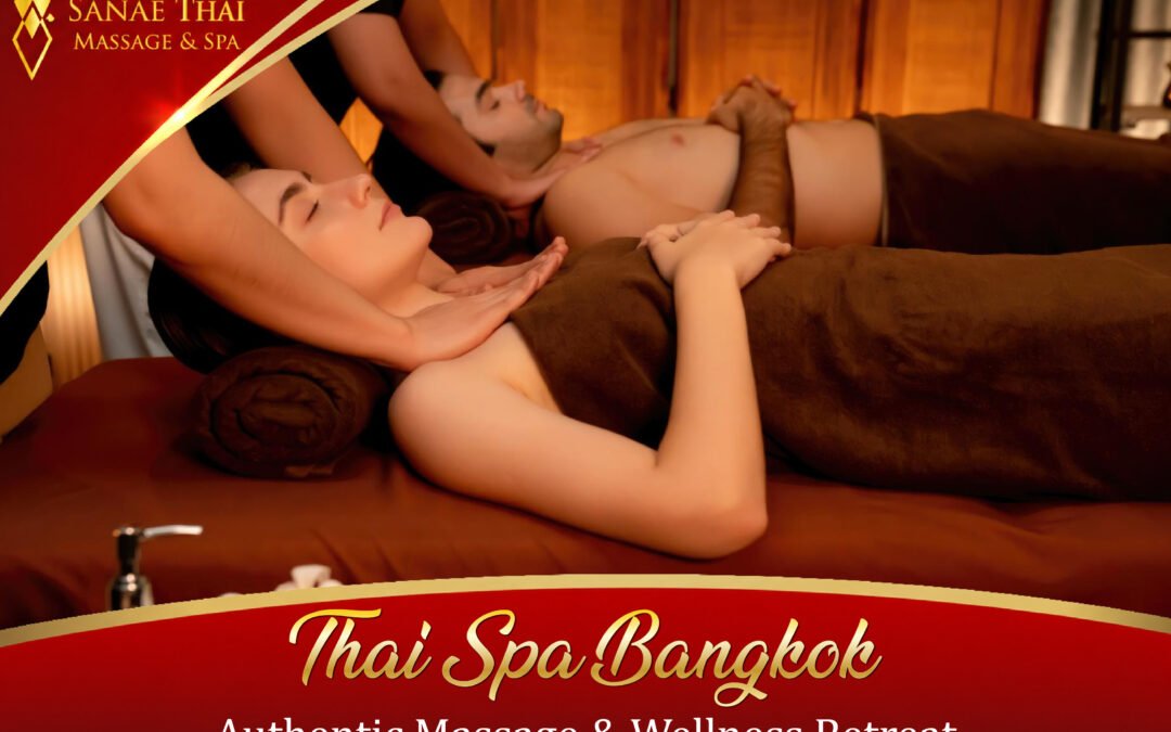Thai Spa Bangkok Authentic Massage & Wellness Retreat